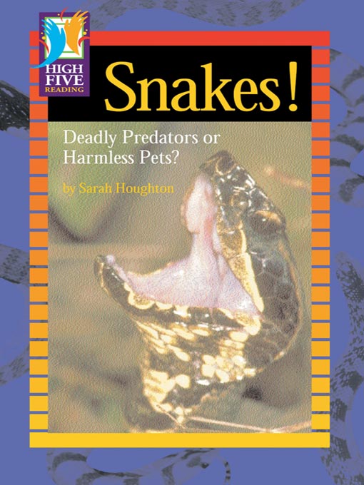 Title details for Snakes! by Sarah Houghton - Available